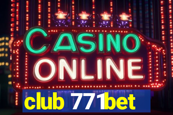 club 771bet