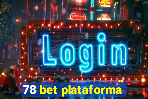 78 bet plataforma