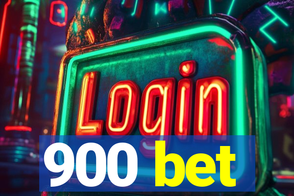 900 bet