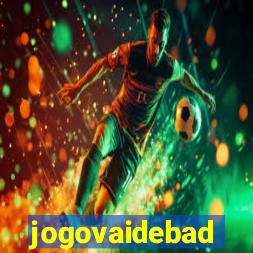 jogovaidebad