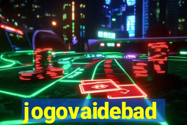 jogovaidebad