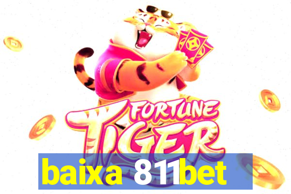 baixa 811bet