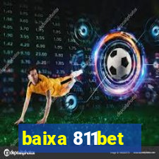 baixa 811bet