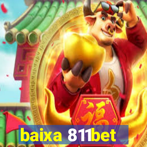 baixa 811bet