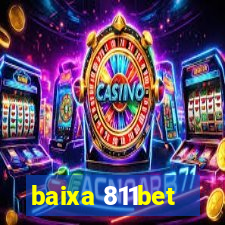 baixa 811bet