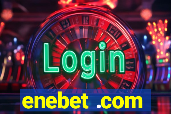 enebet .com