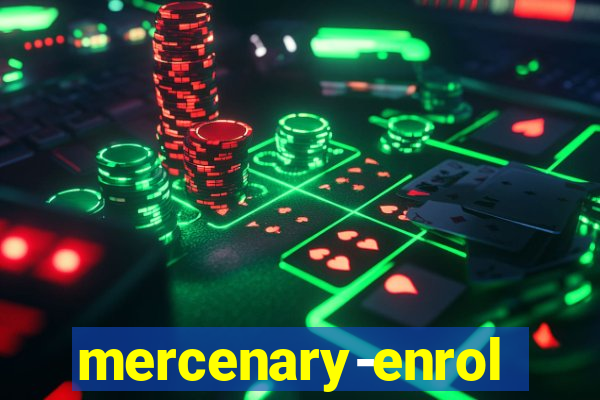 mercenary-enrollment