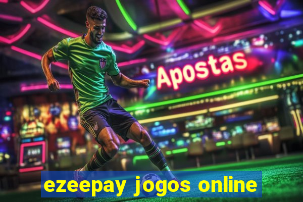 ezeepay jogos online