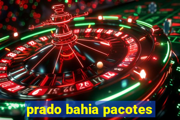 prado bahia pacotes
