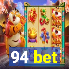 94 bet