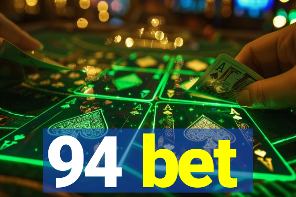 94 bet
