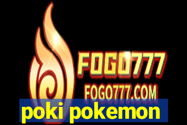 poki pokemon