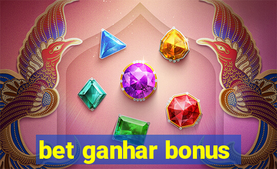 bet ganhar bonus