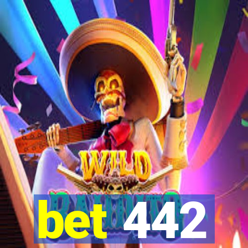 bet 442