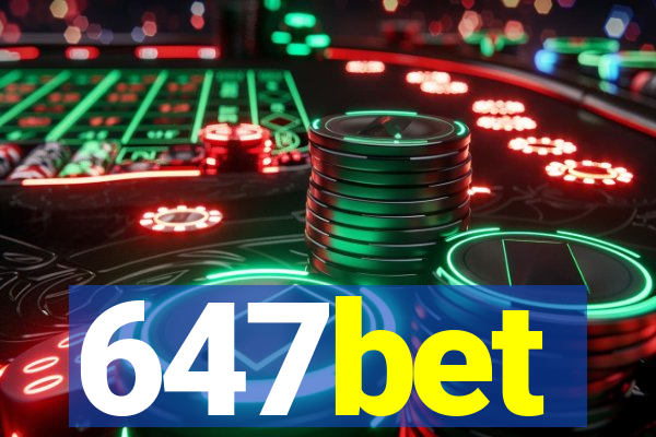 647bet