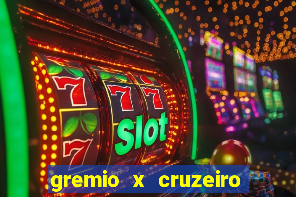 gremio x cruzeiro ao vivo hd