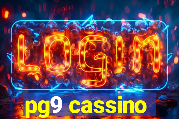 pg9 cassino
