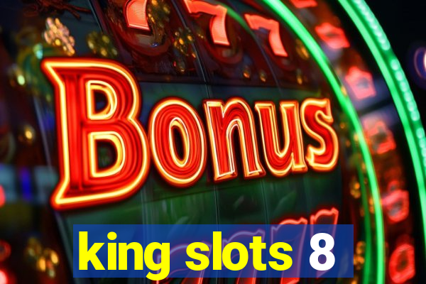 king slots 8