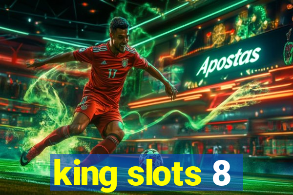king slots 8