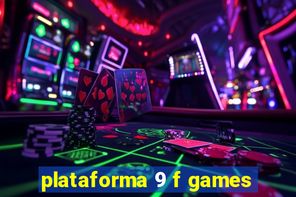 plataforma 9 f games