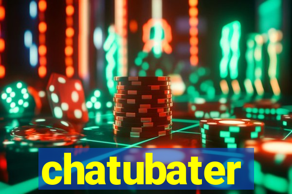 chatubater