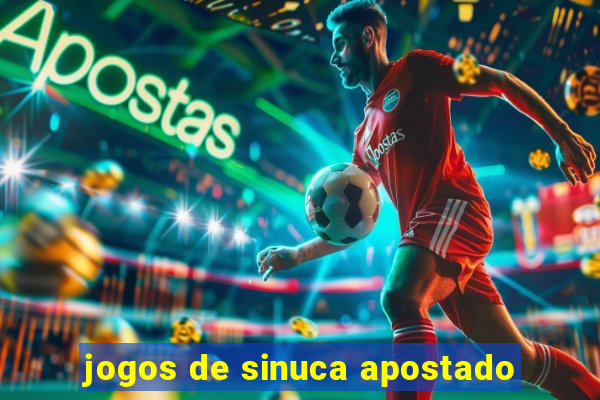 jogos de sinuca apostado
