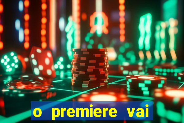 o premiere vai transmitir o jogo do flamengo hoje