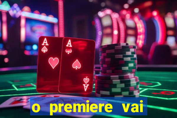 o premiere vai transmitir o jogo do flamengo hoje