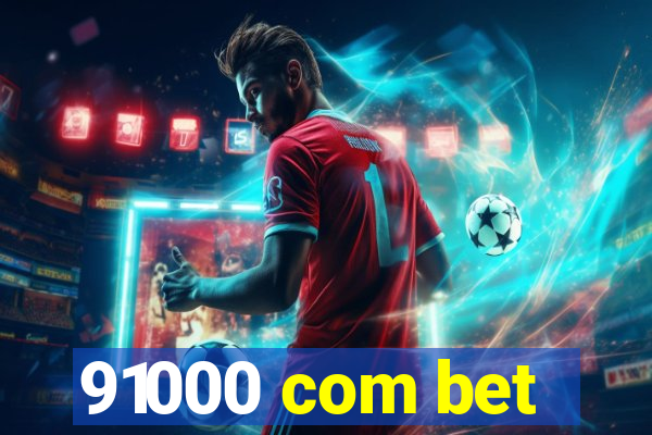 91000 com bet
