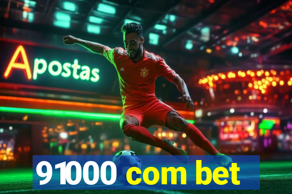 91000 com bet