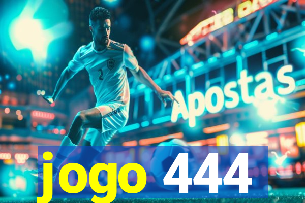 jogo 444