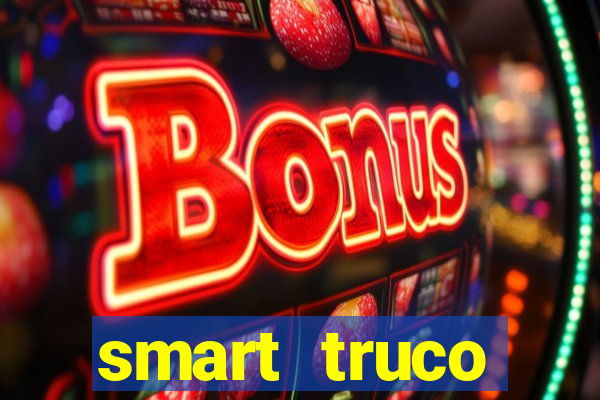 smart truco paulista e mineiro