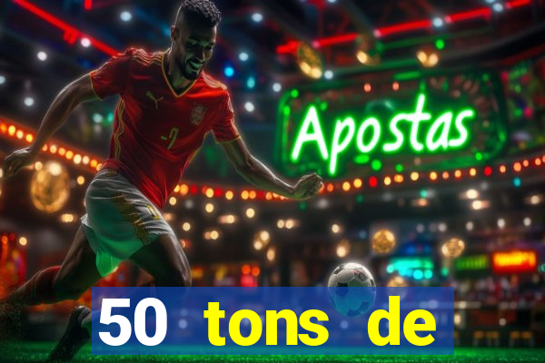 50 tons de liberdade dublado online