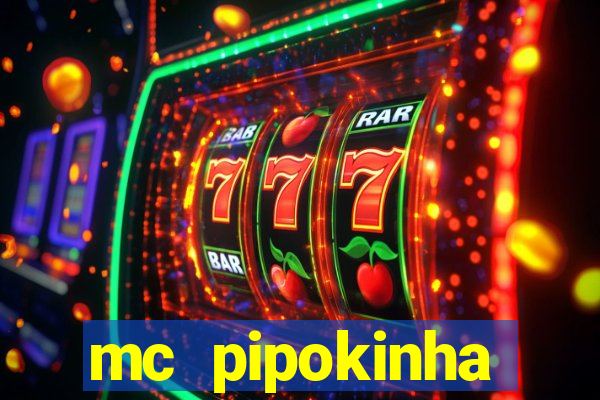 mc pipokinha telegram vazado