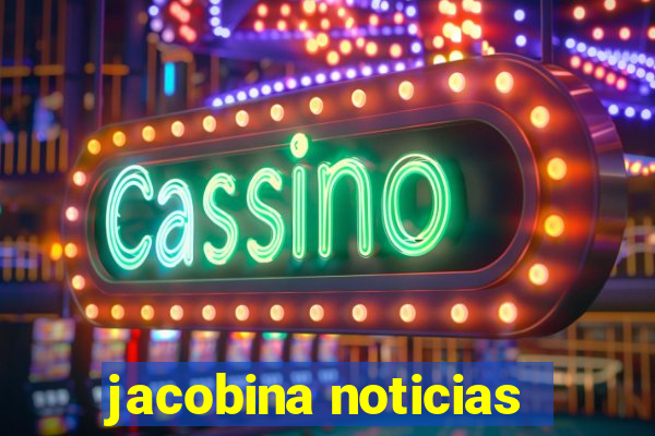 jacobina noticias