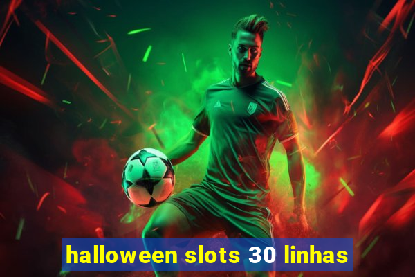 halloween slots 30 linhas