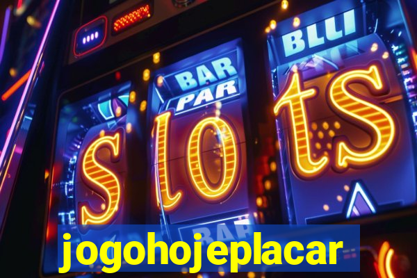 jogohojeplacar