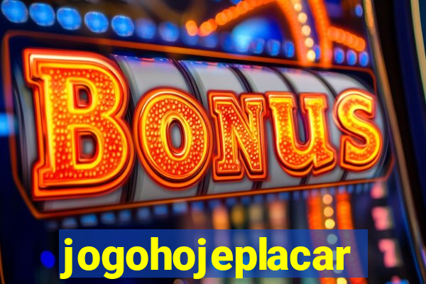 jogohojeplacar