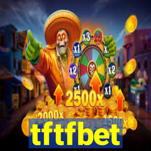 tftfbet