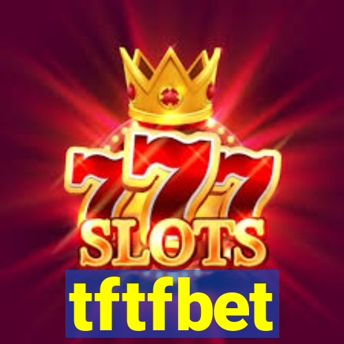 tftfbet