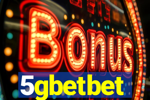 5gbetbet