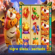 tigre slots - sortudo