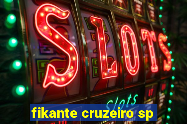 fikante cruzeiro sp