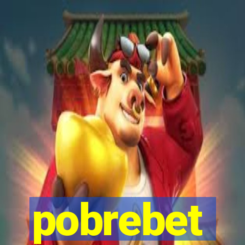 pobrebet