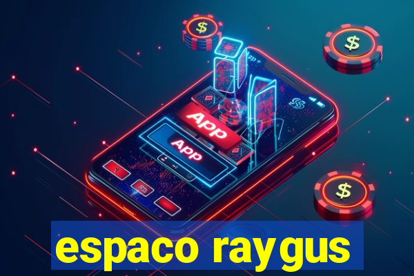 espaco raygus
