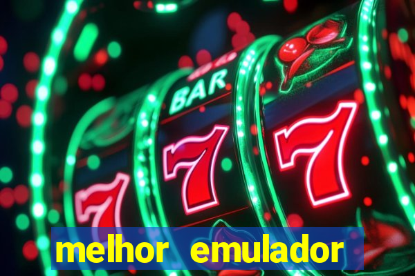 melhor emulador para pc fraco