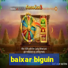baixar biguin