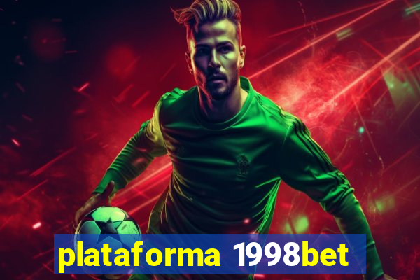 plataforma 1998bet