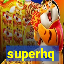 superhq
