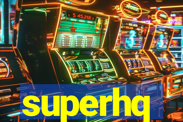 superhq